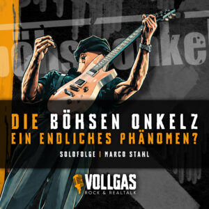 Folgen-Cover_Onkelz-300x300 Das wahre Phänomen der Böhsen Onkelz beginnt nicht auf der Bühne