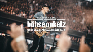 Beitrag-Onkelz-300x169 Böhse Onkelz: Erwartet uns 2027die nächste große Überraschung?